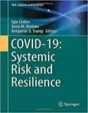 COVID-19: Systemic Risk and Resilience